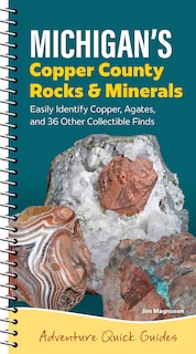 Front cover_Michigan's Copper Country Rocks & Minerals