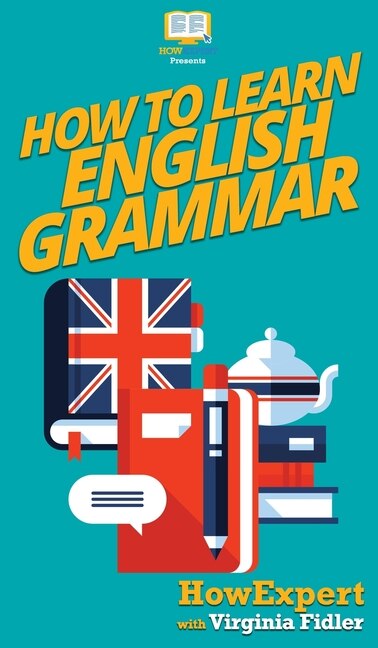 Front cover_How To Learn English Grammar