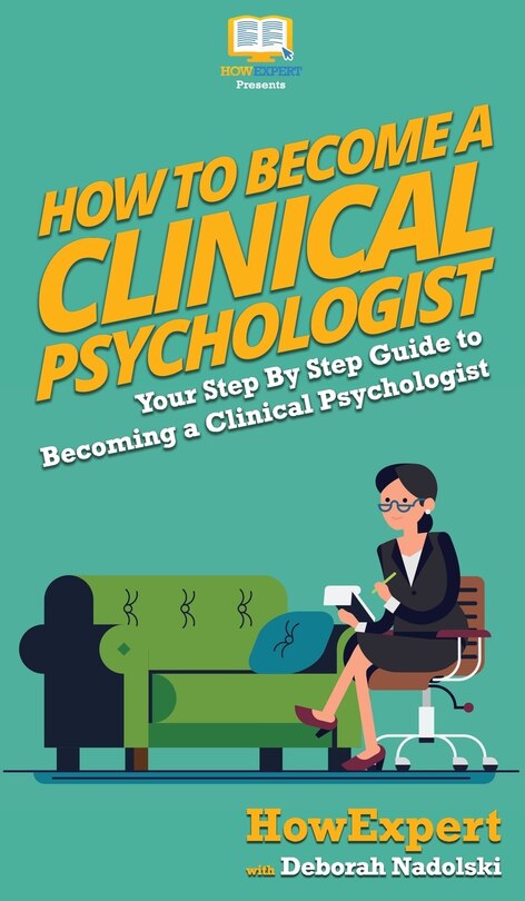 Front cover_How To Become A Clinical Psychologist