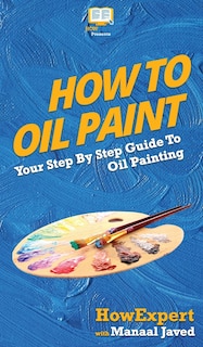 Couverture_How To Oil Paint