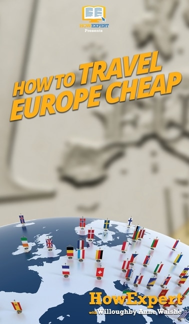 Front cover_How to Travel Europe Cheap