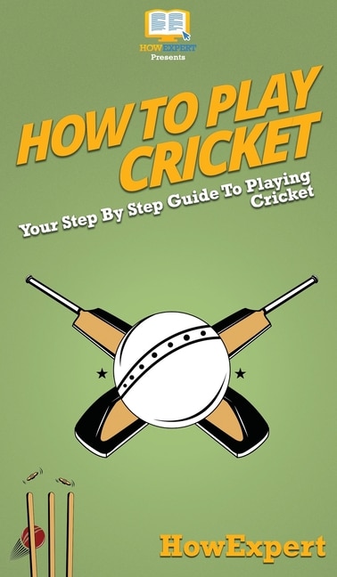 Front cover_How To Play Cricket