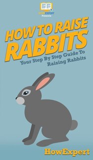 Couverture_How To Raise Rabbits