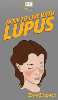 Front cover_How To Live With Lupus