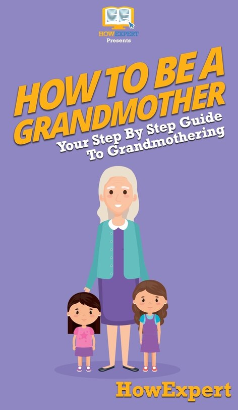 Front cover_How To Be a Grandmother