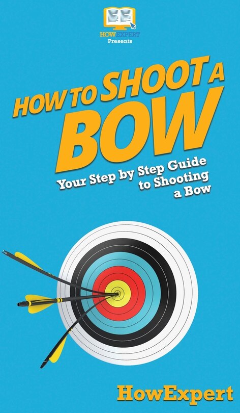Couverture_How to Shoot a Bow