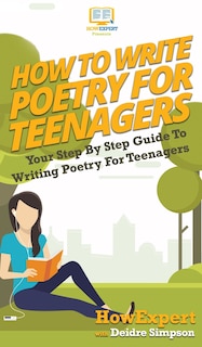 Front cover_How To Write Poetry For Teenagers