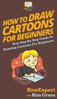Front cover_How To Draw Cartoons For Beginners