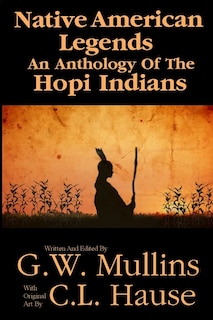 Front cover_Native American Legends An Anthology Of The Hopi Indians