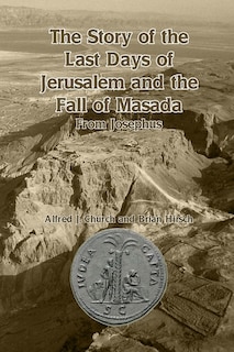 Front cover_The Story of the Last Days of Jerusalem and the Fall of Masada