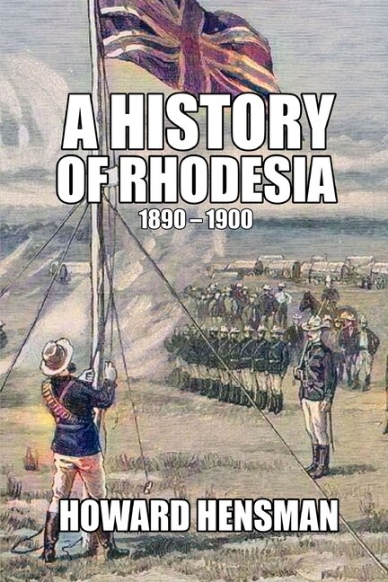 Front cover_A History of Rhodesia 1890-1900