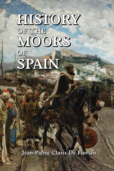 Front cover_History of the Moors of Spain