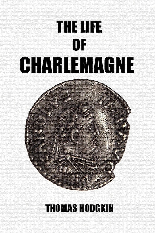 Couverture_The Life of Charlemagne
