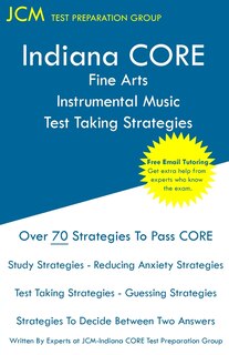 Couverture_Indiana CORE Fine Arts Instrumental Music Test Taking Strategies