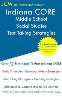 Front cover_Indiana CORE Middle School Social Studies - Test Taking Strategies