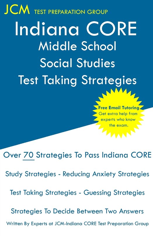 Front cover_Indiana CORE Middle School Social Studies - Test Taking Strategies