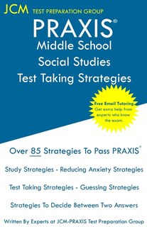 Couverture_PRAXIS Middle School Social Studies Test Taking Strategies
