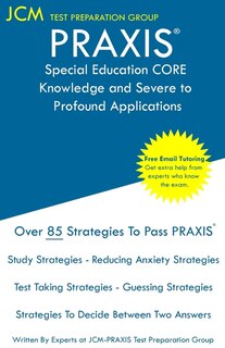 Couverture_PRAXIS Special Education CORE Knowledge and Severe to Profound Applications - Test Taking Strategies