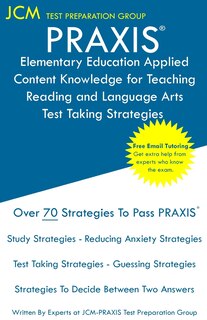 Front cover_PRAXIS Elementary Education Applied Content Knowledge for Teaching Reading and Language Arts - Test Taking Strategies