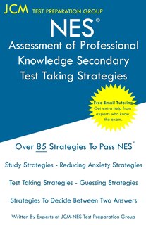 Front cover_NES Assessment of Professional Knowledge Secondary - Test Taking Strategies