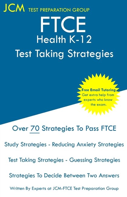 Front cover_FTCE Health K-12 - Test Taking Strategies