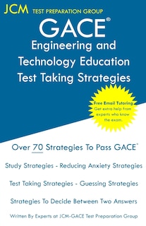 Front cover_GACE Engineering and Technology Education - Test Taking Strategies