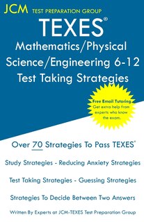 Couverture_TEXES Mathematics/Physical Science/Engineering 6-12 - Test Taking Strategies