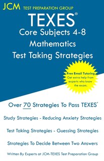 Front cover_TEXES Core Subjects 4-8 Mathematics - Test Taking Strategies