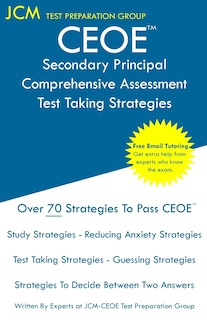 Front cover_CEOE Secondary Principal Comprehensive Assessment - Test Taking Strategies