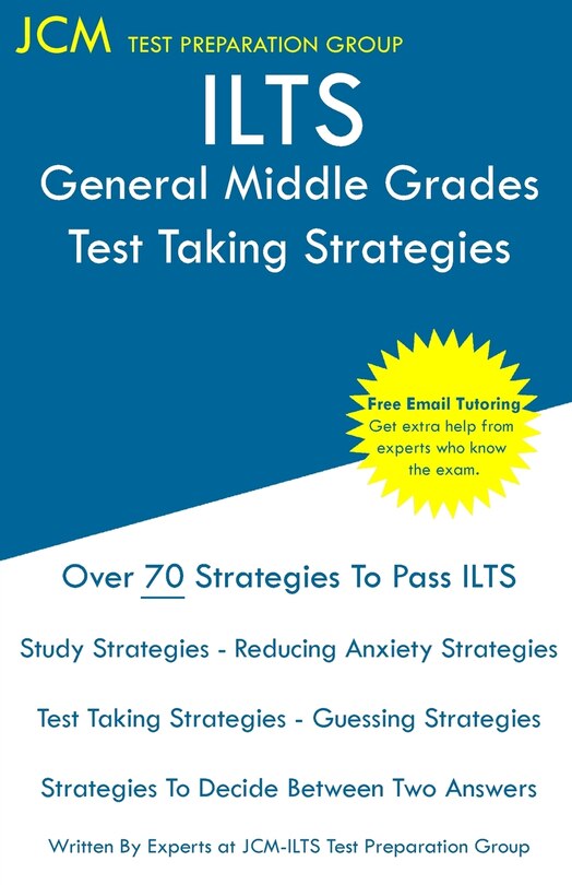 Front cover_ILTS General Middle Grades - Test Taking Strategies