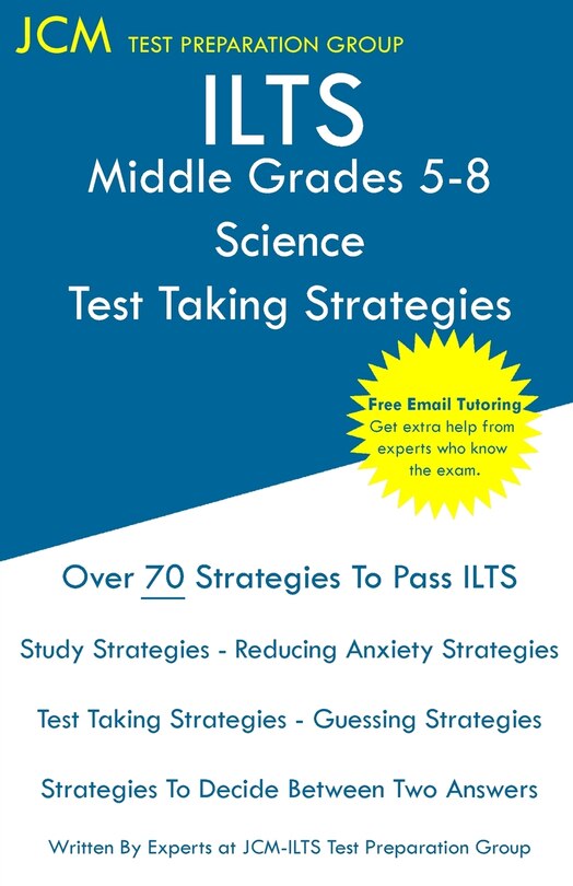 Front cover_ILTS Middle Grades 5-8 Science - Test Taking Strategies