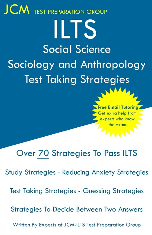 Couverture_ILTS Social Science Sociology and Anthropology - Test Taking Strategies