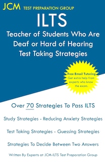Front cover_ILTS Teacher of Students Who Are Deaf or Hard of Hearing - Test Taking Strategies