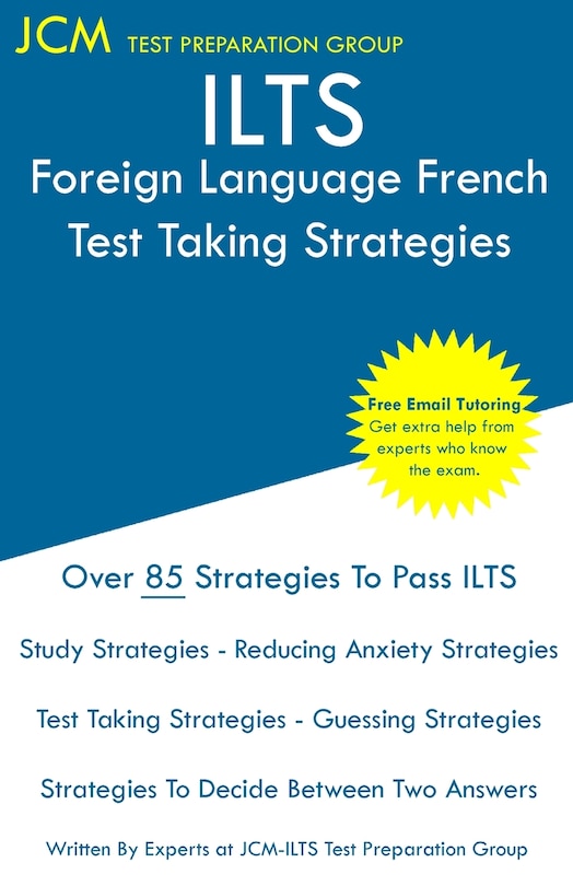 Front cover_ILTS Foreign Language French - Test Taking Strategies