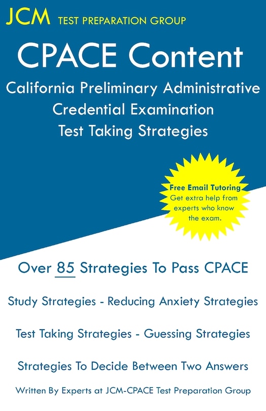 Couverture_CPACE Content - California Preliminary Administrative Credential Examination - Test Taking Strategies