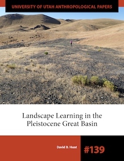 Front cover_Landscape Learning in the Pleistocene Great Basin