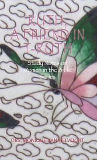 Front cover_Ruth, A Friend in T-ruth