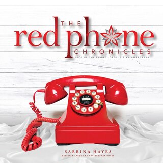 The Red Phone Chronicles: Pick Up the Phone Lord! It's an Emergency.