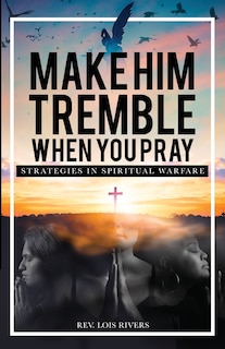 Couverture_Make Him Tremble When You Pray