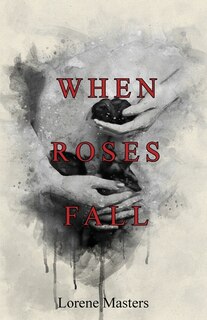 Front cover_When Roses Fall
