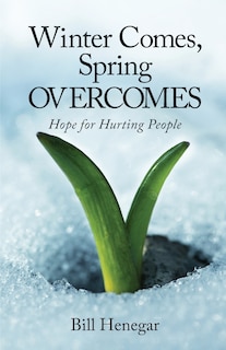 Front cover_Winter Comes, Spring OVERCOMES