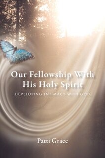 Front cover_Our Fellowship With His Holy Spirit