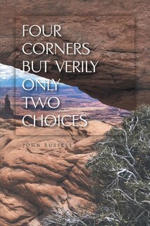 Front cover_Four Corners but Verily Only Two Choices