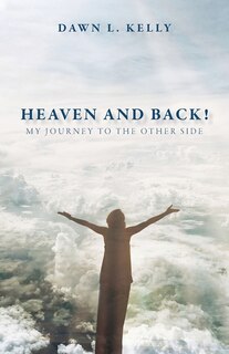 Front cover_Heaven and Back!