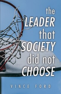 Couverture_The Leader That Society Did Not Choose