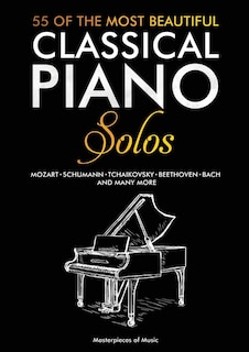 Couverture_55 Of The Most Beautiful Classical Piano Solos
