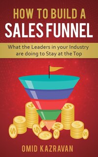 Front cover_How To Build A Sales Funnel