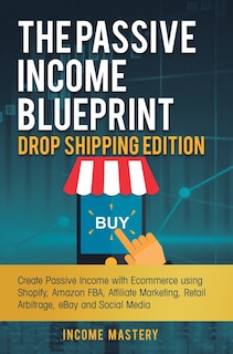 Couverture_The Passive Income Blueprint Drop Shipping Edition