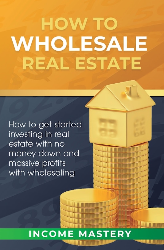 Front cover_How to Wholesale Real Estate