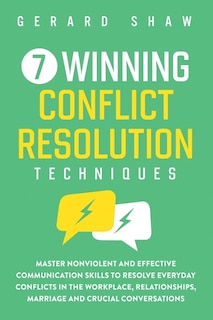Couverture_7 Winning Conflict Resolution Techniques
